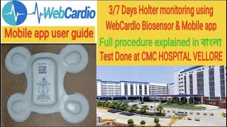 37 Days Holter monitoring using Webcardio Biosensor amp app ✓ Full procedure explained CMC VELLORE [upl. by Hahsia]