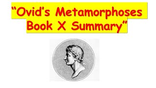 Ovids Metamorphoses Book X Summary [upl. by Asyla]