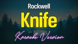 KNIFE  Rockwell KARAOKE Version [upl. by Sitarski956]