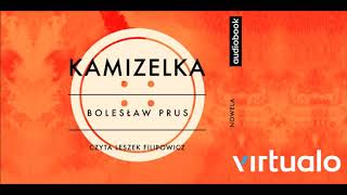 Bolesław Prus quotKamizelkaquot audiobook Czyta Leszek Filipowicz [upl. by Schertz512]