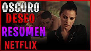 RESUMEN DE OSCURO DESEO  TEMPORADA 1 EN 8 MINUTOS [upl. by Ardnekat]