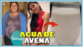 AGUA DE AVENA PARA BAJAR DE PESO EN 7 DÍAS TÓMALA 1 SEMANA Y VERÁS LOS RESULTADOS [upl. by Rikahs]