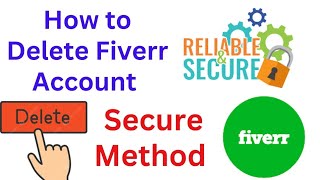 Fiverr account Deletion secure method [upl. by Suhcnip642]