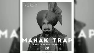 Manak Trap  Tere Tille Ton Trap Remix  Late Kuldeep Manak  Nav KD  2017 [upl. by Janey781]