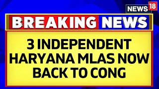 3 Independent MLAs Switch Sides From Bjp To Congress In Haryana  Lok Sabha Elections  News18 [upl. by Trista]