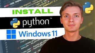 How to install Python on Windows 11  Step by Step Guide for Beginners [upl. by Madella]