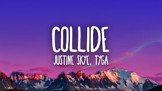 Justine Skye  Collide ft Tyga [upl. by Trenna480]