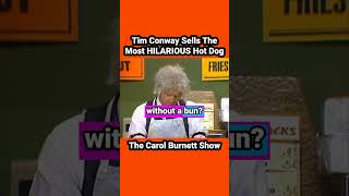 timconway Sells A Most HILARIOUS Hot Dog funny laugh 1970s thecarolburnettshow harveykorman [upl. by Megargee]