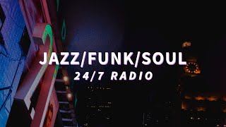 247 jazz  funk  soul radio 🎧 [upl. by Sylvie675]