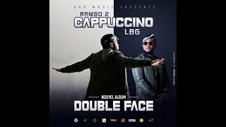 Cappuccino Lbg  Mardochée Album Double Face audio [upl. by Arobed]