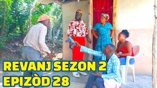 REVANJ SEZON 2 FULL EPISODE 28 FEYTON 2023 PRAL GEN BAGAY DEMA PAGA LALA KALABWA TINE ZÒBÒT [upl. by Leanard]