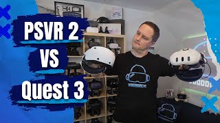 QUEST 3 vs PSVR 2  Which VR headset is better also for PC [upl. by Yehudi67]