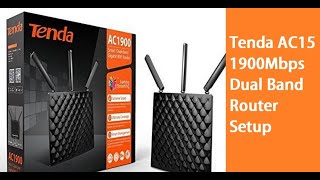 TENDA AC15 1900Mbps Wireless router setup [upl. by Ateekal]