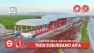 Tren Suburbano Sistema 1 EDOMEX Ramal Lechería  AIFA Avance de obra al 16072024 [upl. by Anabahs]