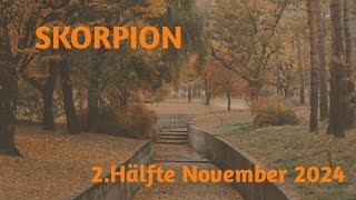 Skorpion 2 Hälfte November 2024  Eine Übergangsphase wird zur Herausforderung [upl. by Georgy515]