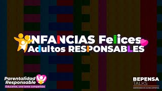 Bepensa Talks Infancias Felices Adultos Saludables [upl. by Yatnahc]