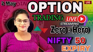 LIVE TRADING NIFTY EXPIRY  ZERO HERO TRADE 2 MAY  thetradingfemme nifty50 banknifty [upl. by Corry413]