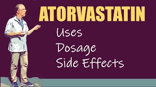 Atorvastatin Calcium Dosage and Side Effects [upl. by Idnir]