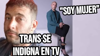 MUJER TRANS SE INDIGNA EN LA TELEVISIÓN [upl. by Pacifa]