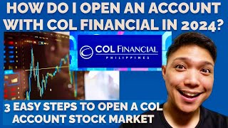 HOW DO I OPEN AN ACCOUNT WITH COL FINANCIAL IN 2024 3 EASY STEPS TO OPEN A COL ACCOUNT STOCK MARKET [upl. by Kassel]