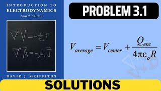 Griffiths Problem 31 solution  introduction to electrodynamics 4th Edition Griffiths solutions [upl. by Dene319]