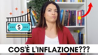 LINFLAZIONE SPIEGATA SEMPLICE Cosè Significato Tassi di Inflazione e Differenza da DEFLAZIONE [upl. by Asabi]