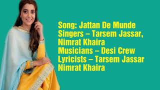 Jattan De Munde song lyrics Tarsem jassar Nimrat khaira [upl. by Lerual]