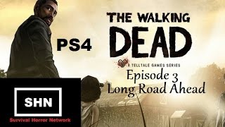 The Walking Dead PS4 Season 1 Episode 3 Long Road Ahead lets play Longplay No Commentary [upl. by Yzmar]