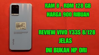 REVIEW VIVO Y33S 8128 MURAH 900 RIBUAN  INI SIH JELAS BUKAN HP ORI [upl. by Gnuoy]