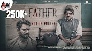 Motion Poster  Father  RChandru  Darling Krishna  Prakash Raj  Amrutha Iyengar  Raja Mohan [upl. by Mascia]