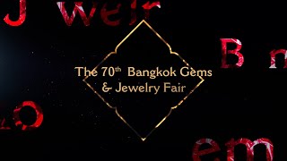 The 70th Bangkok Gems amp Jewelry Fair [upl. by Yhtommit]