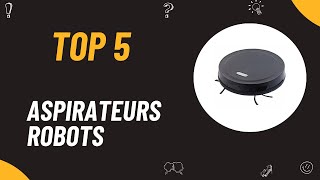 Les 5 Meilleurs Aspirateurs Robots Qualité Prix De 2025 [upl. by Asiluy]