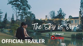 THE SKY IS OURS TRAILER  RUNMAWI [upl. by Irrep]