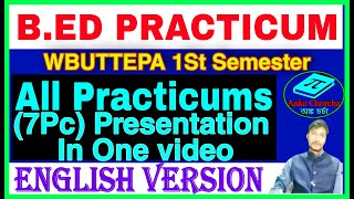 BEd 1st Semester Practicum PresentationENGLISH VERSION WBUTTEPA BEd 1st Sem All Practicum Present [upl. by Sosna]