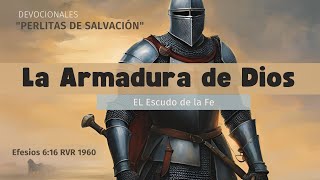 La Armadura de Dios El Escudo de la Fe [upl. by Akla]