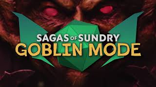 Sagas of Sundry Goblin Mode Official Teaser [upl. by Ahsilrak]