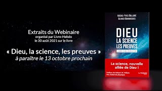 Livre quotDieu la science les preuvesquot  Extrait du Webinaire organisé par LivreHebdo le 300821 [upl. by Vaios687]