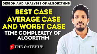 Best Case Average Case and Worst Case Time Complexity of an Algorithm  GATECSE  DAA [upl. by Sondra]