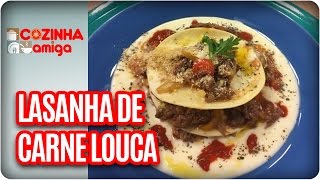 Lasanha de carne louca ao molho de queijo  Chef Vivi Araújo  Cozinha Amiga 180417 [upl. by Ellatsyrc]