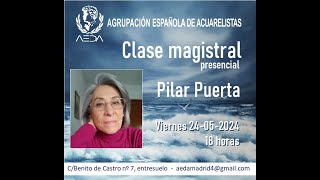 20240524 Clase Magistral de Pilar Puerta [upl. by Eitsrik125]