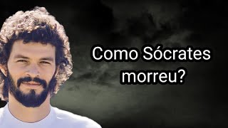 COMO SÓCRATES MORREU [upl. by Antonia]