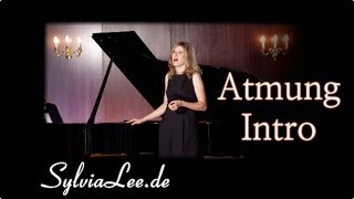 Atmung Intro  Gesangsunterricht mit Sylvia Lee 1 [upl. by Partan]