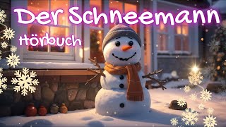 Der Schneemann – Ein poetisches Wintermärchen von HC Andersen [upl. by Ddahc]