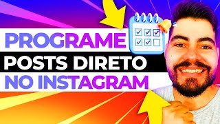 Como PROGRAMAR POST no Instagram  Sem aplicativos [upl. by Okika]