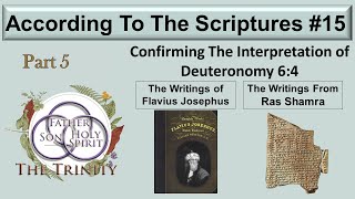 The Doctrine Of The Trinity Part 5 Confirming The Interpretation Of Deuteronomy 64 [upl. by Yerdna]