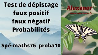 Spé Maths au lycée 76 Test de dépistage faux positifs et faux négatifs arbre de probabilités [upl. by Anima]