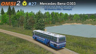 OMSI 2 27 MercedesBenz O303  Fikcyjne Mazury PKS obieg 132 [upl. by Paucker]