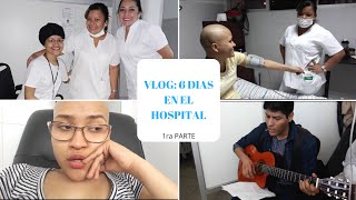 VLOG 6 DÍAS EN EL HOSPITAL  PARTE 1 [upl. by Ahsienak322]