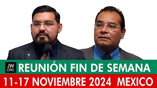 Reunión de Fin de Semana MEXICO  1117 de Noviembre 2024 [upl. by Horatio154]