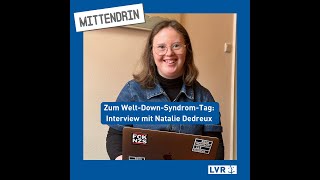 Interview mit Natalie Dedreux zum WeltDownSyndromTag [upl. by Huei472]